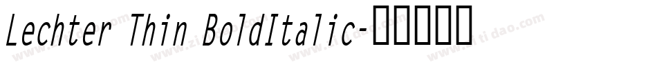 Lechter Thin BoldItalic字体转换
